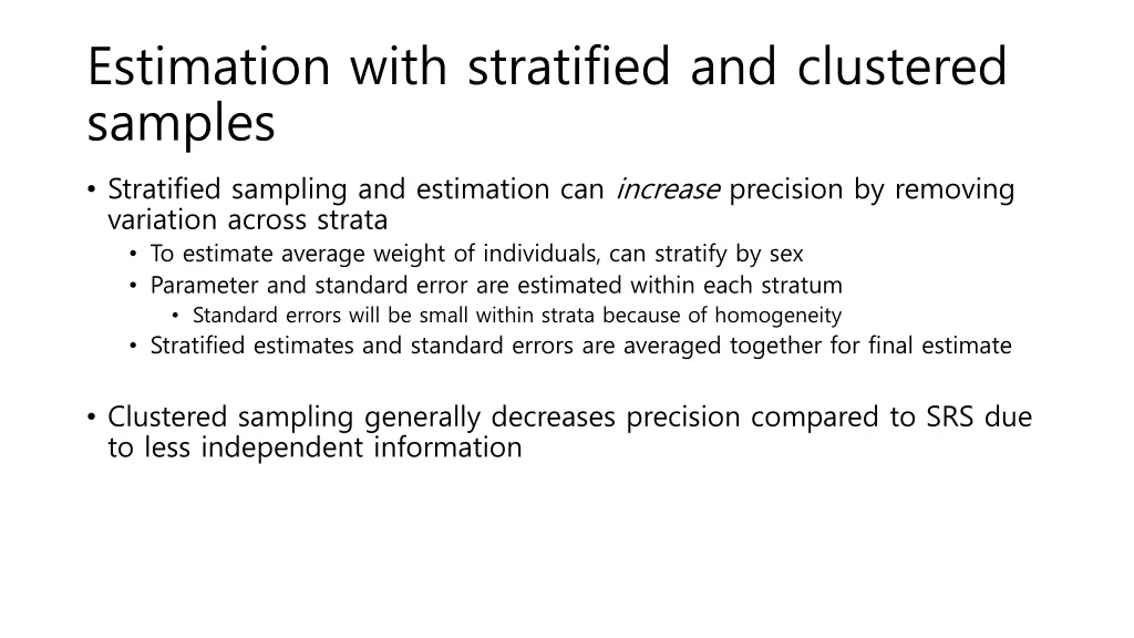 estimation with stratified and clustered samples