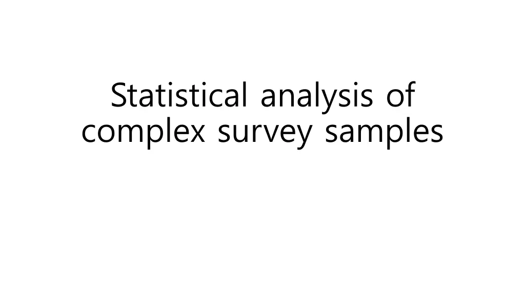 statistical analysis of complex survey samples