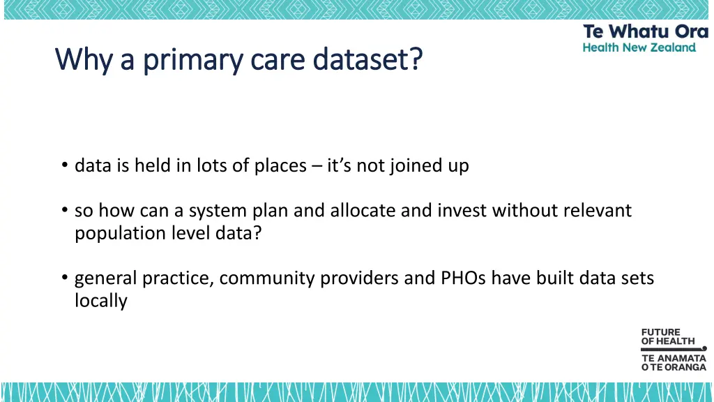 why a primary care dataset why a primary care
