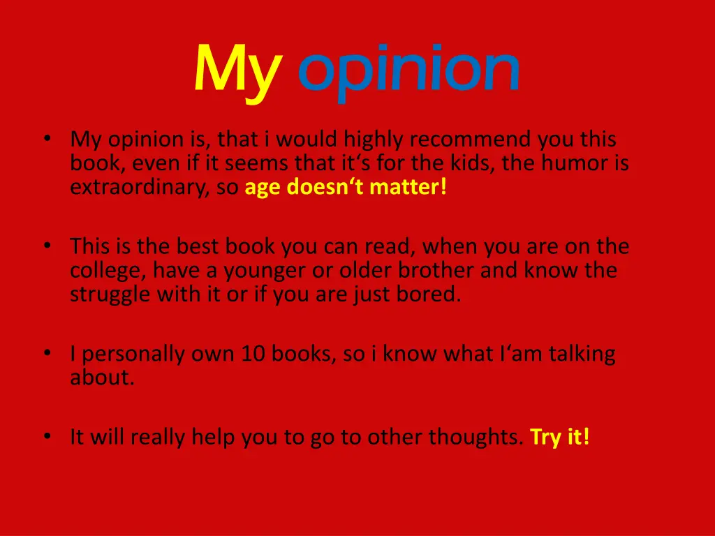 my my opinion opinion