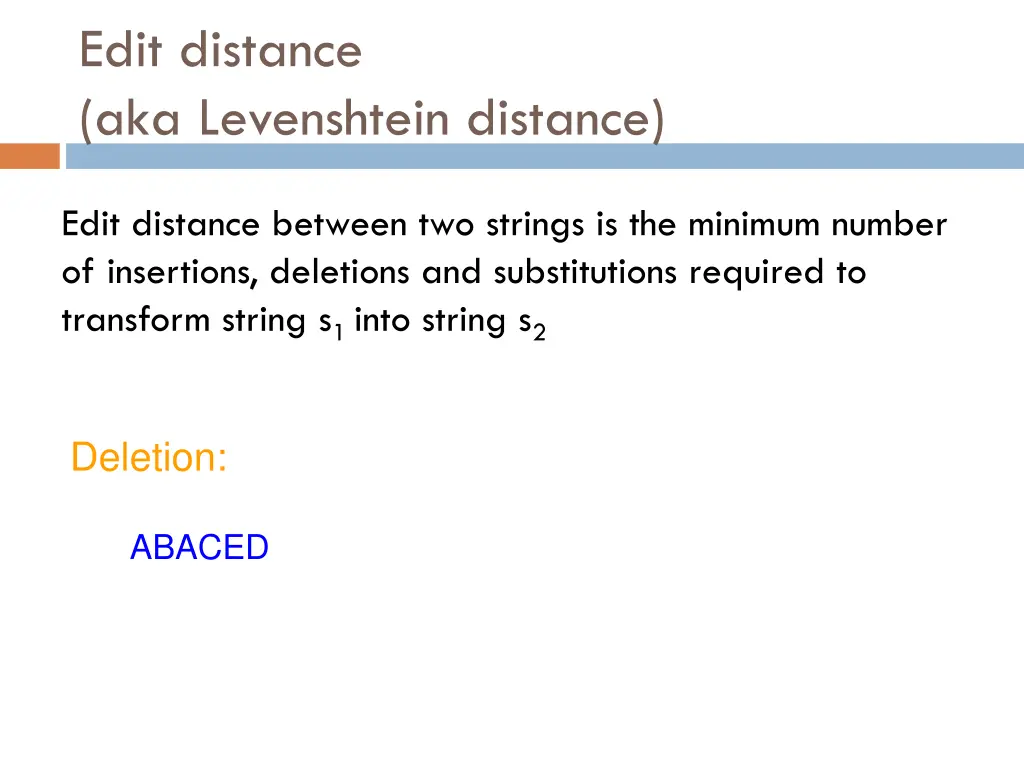 edit distance aka levenshtein distance 1