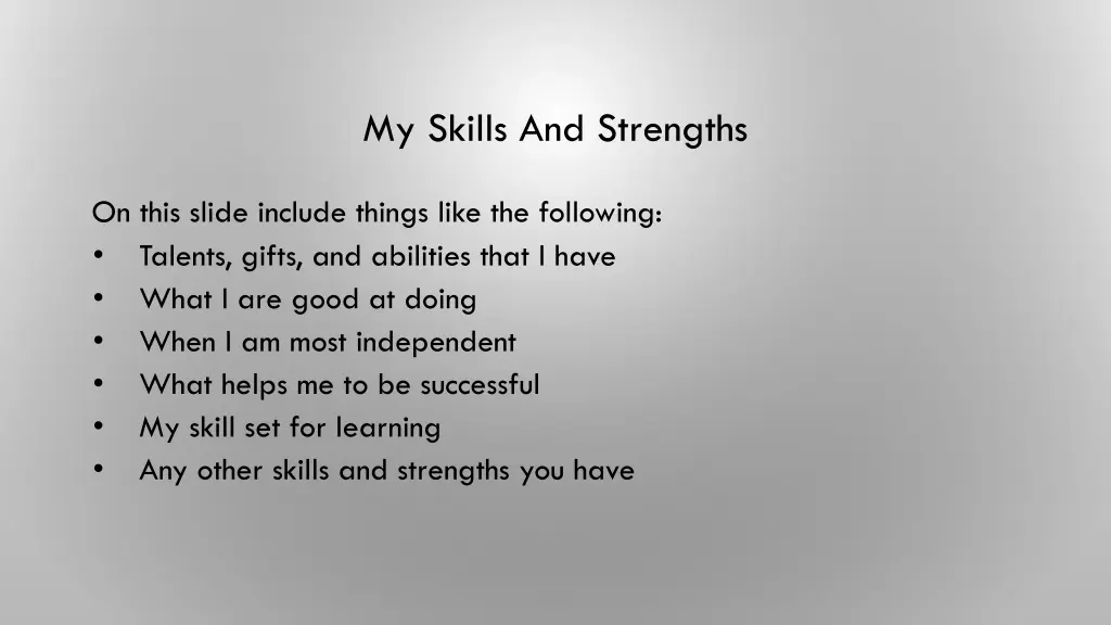 my skills and strengths