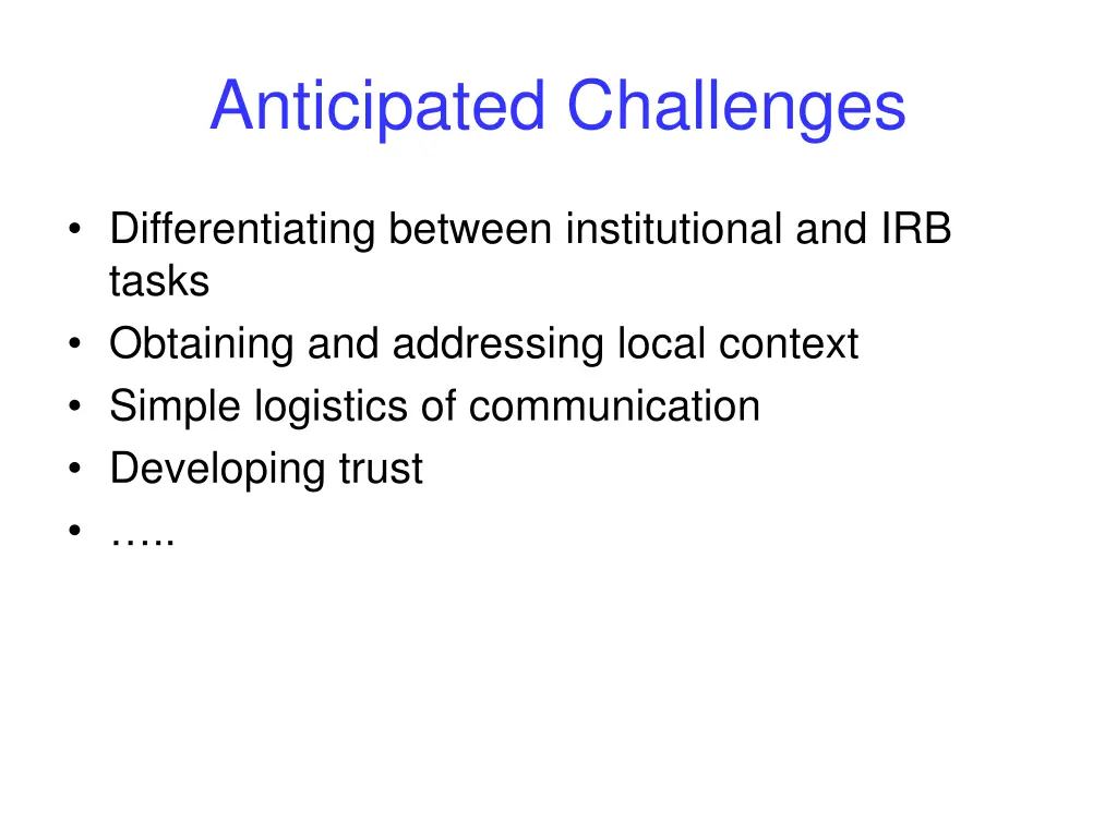anticipated challenges