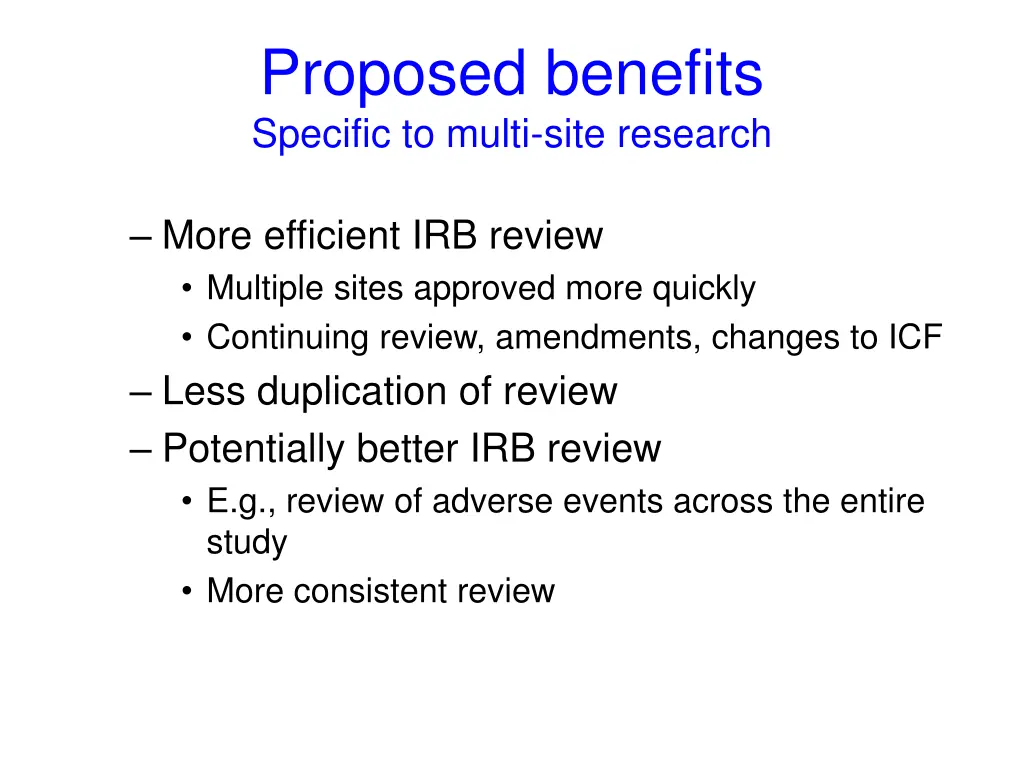 proposed benefits specific to multi site research