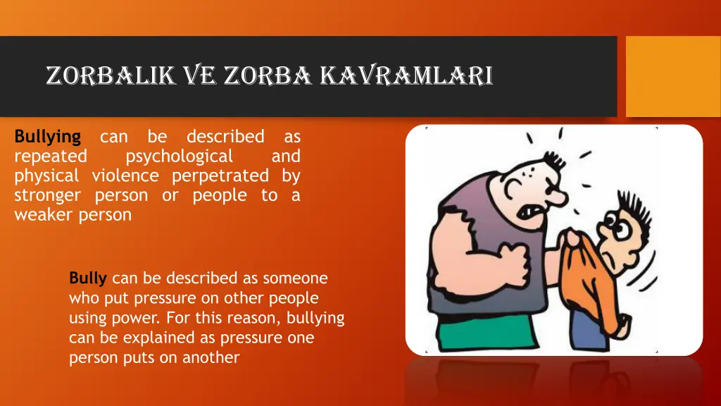 zorbalik ve zorba kavramlari