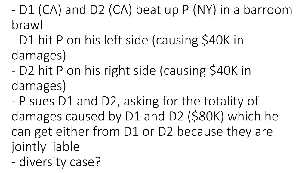 d1 ca and d2 ca beat up p ny in a barroom brawl 1