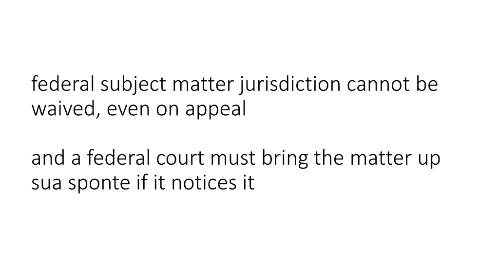 federal subject matter jurisdiction cannot