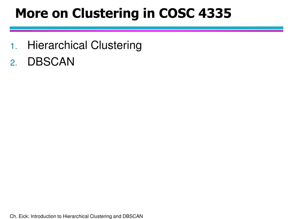 more on clustering in cosc 4335