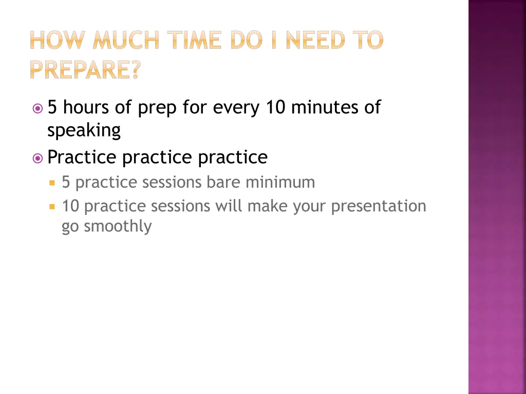 how much time do i need to prepare