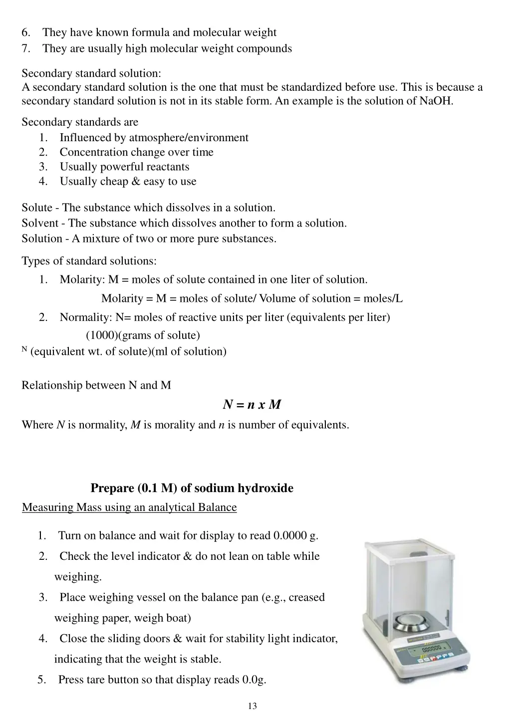 6 they have known formula and molecular weight