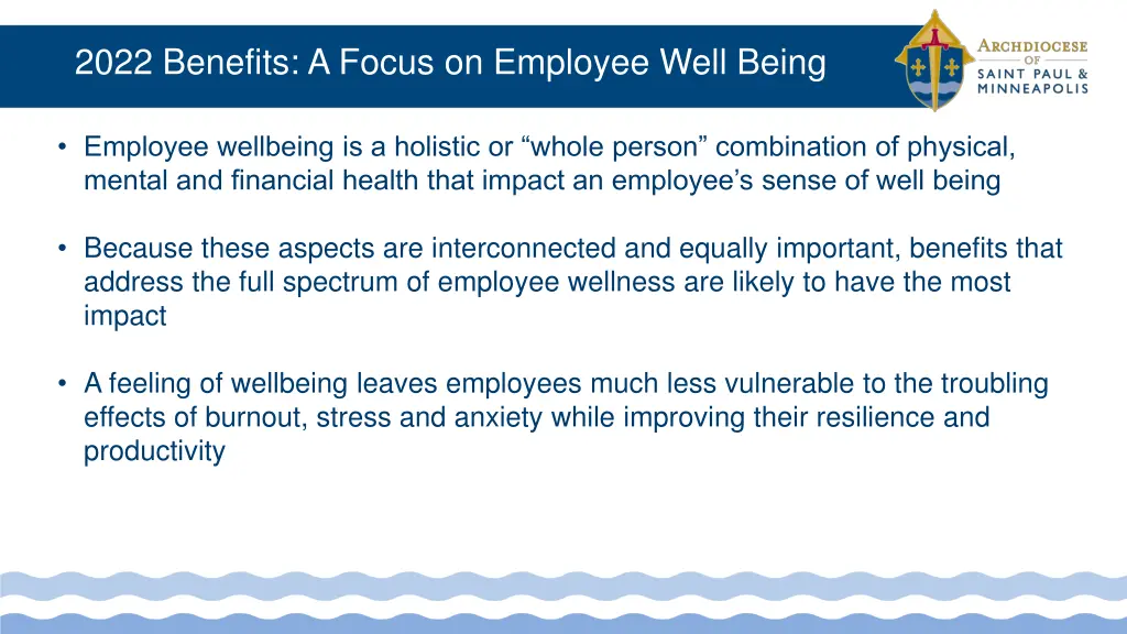 2022 benefits a focus on employee well being
