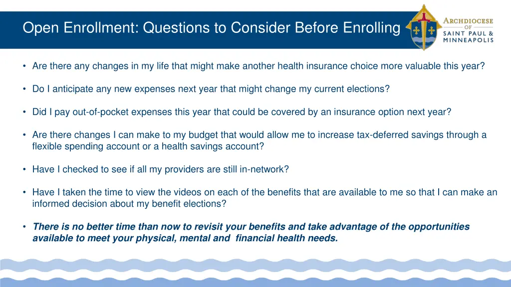 open enrollment questions to consider before
