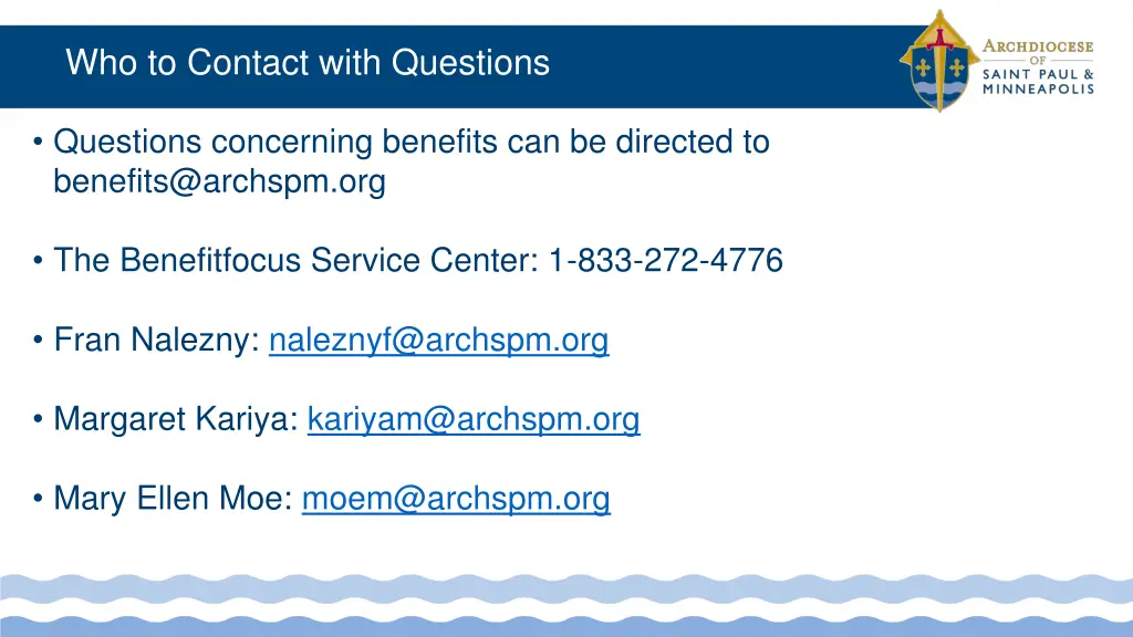 who to contact with questions