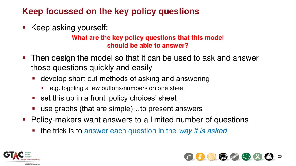 keep focussed on the key policy questions
