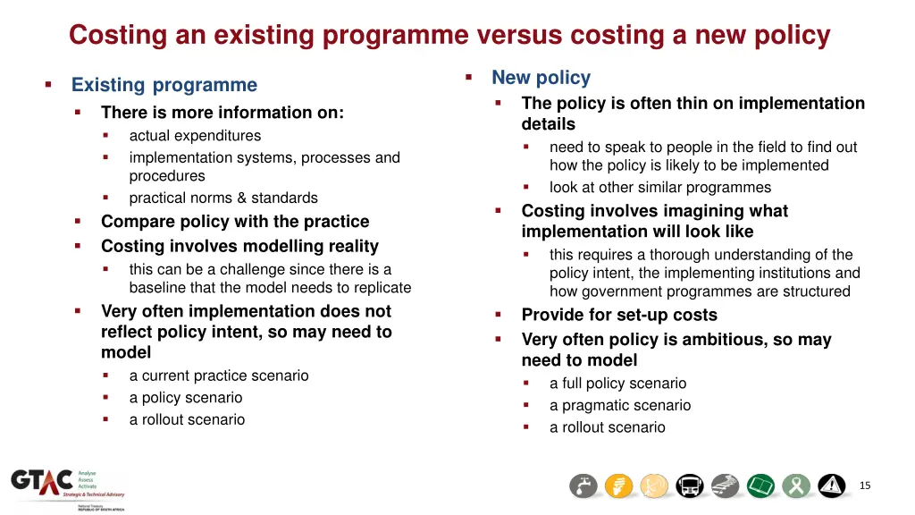 costing an existing programme versus costing