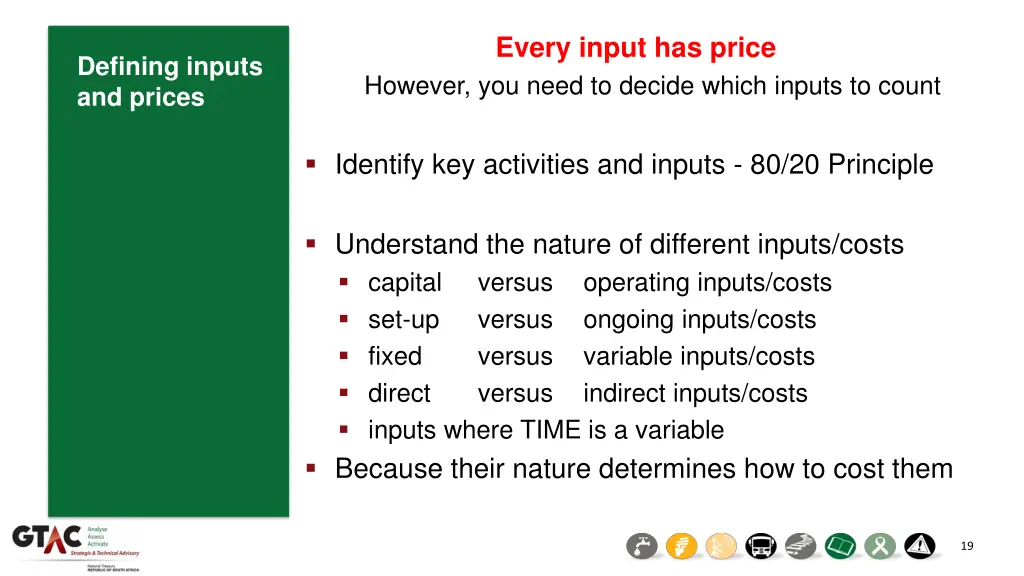 every input has price however you need to decide