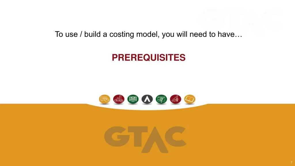 to use build a costing model you will need to have