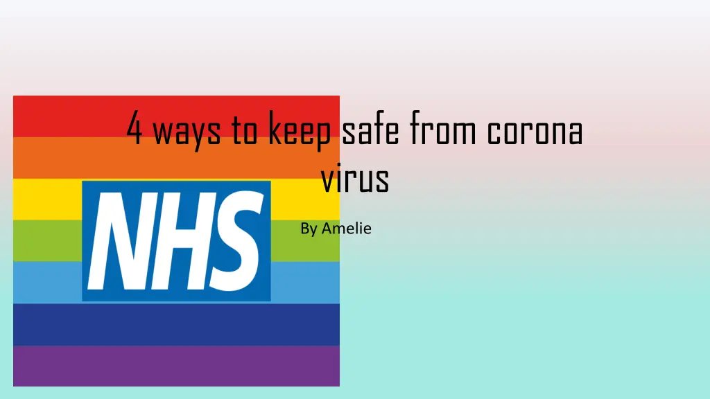 4 ways to keep safe from corona virus