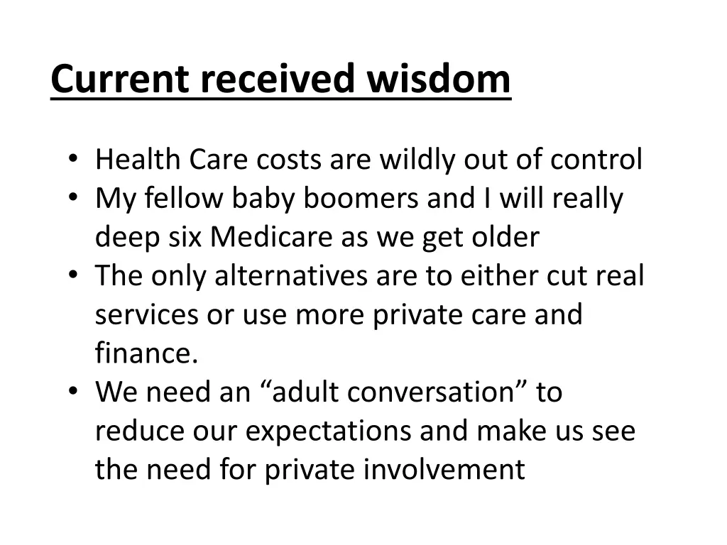 current received wisdom