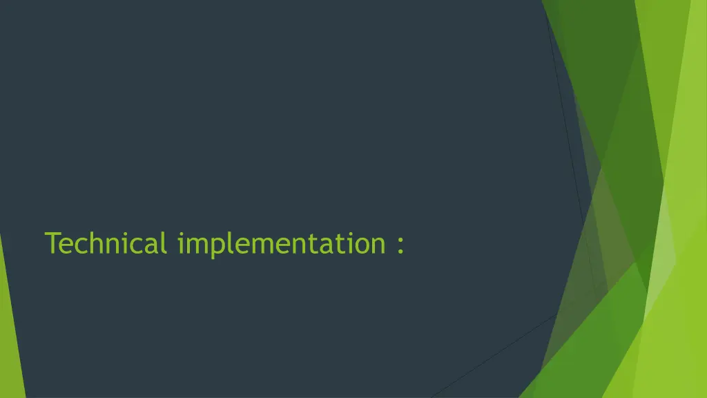 technical implementation