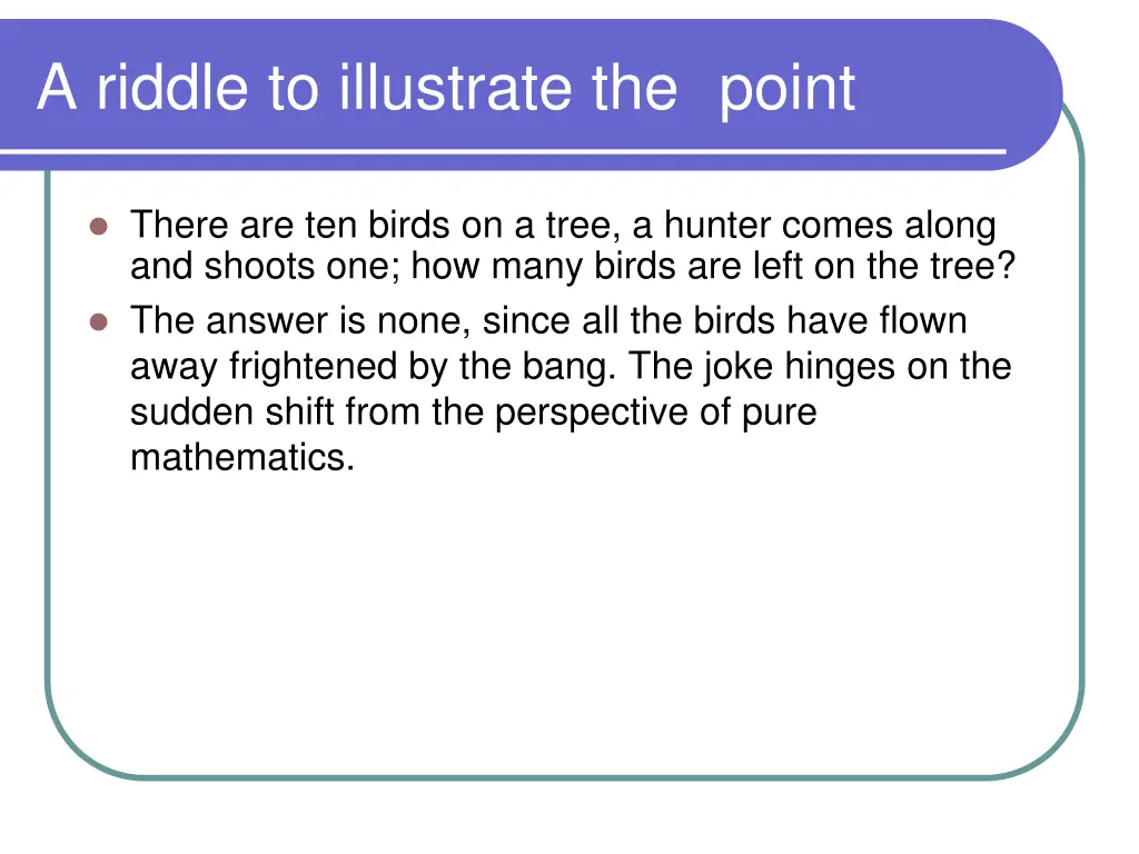 a riddle to illustrate the point