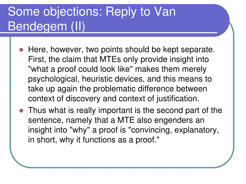 some objections reply to van bendegem ii