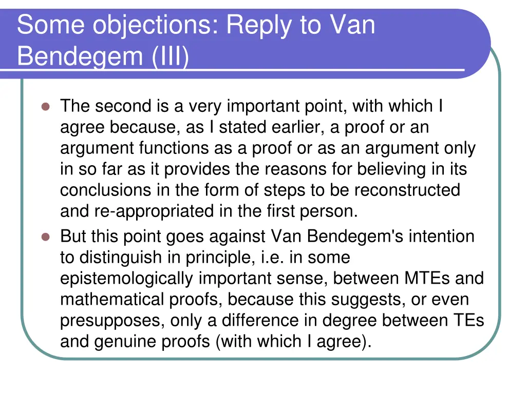 some objections reply to van bendegem iii