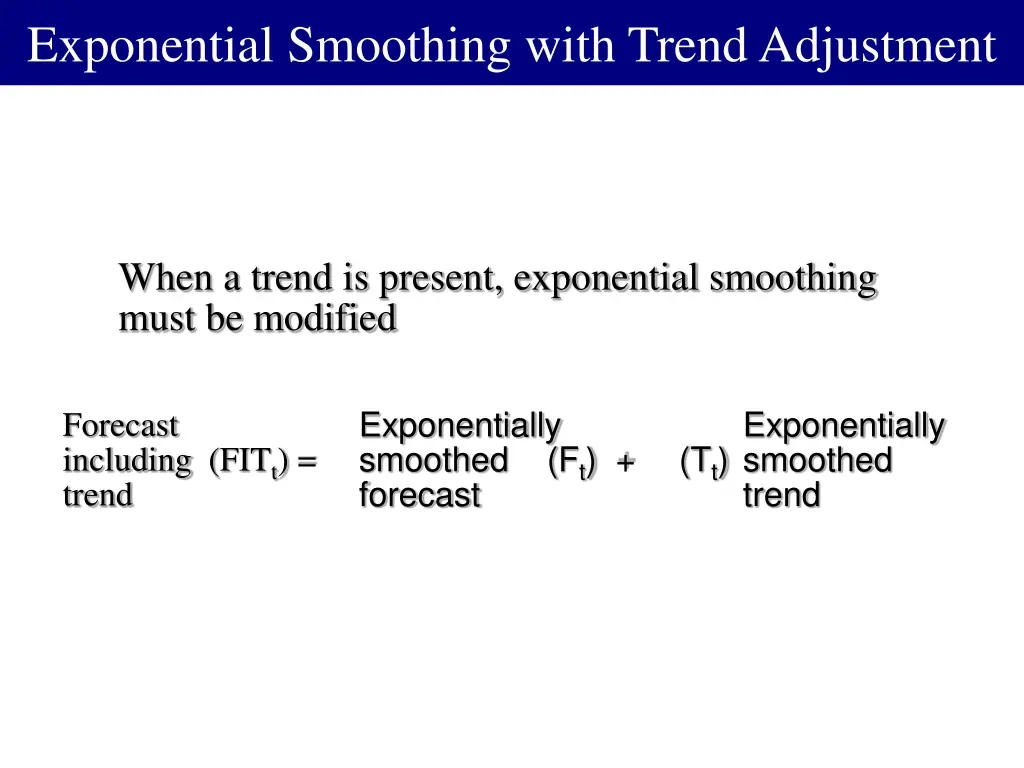 exponential smoothing with trend adjustment