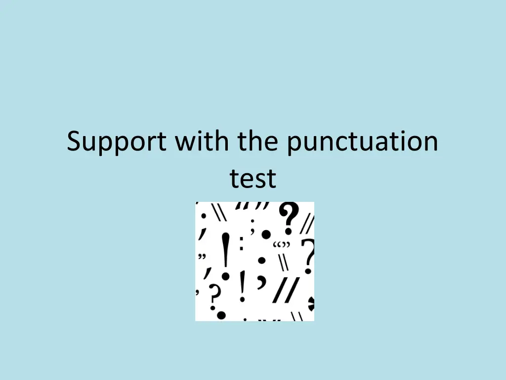 support with the punctuation test