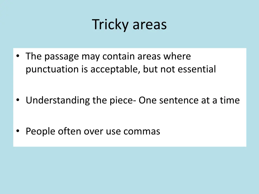 tricky areas