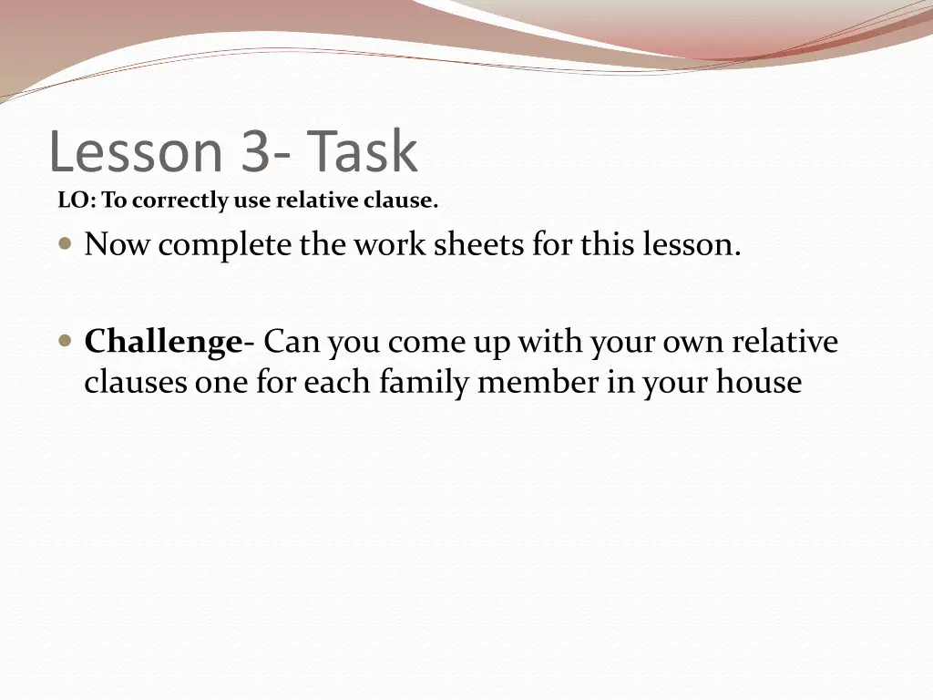 lesson 3 task lo to correctly use relative clause 1