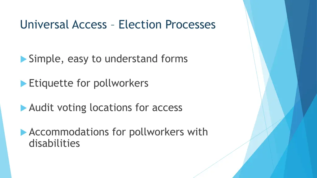 universal access election processes