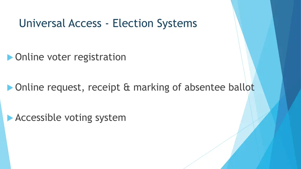 universal access election systems