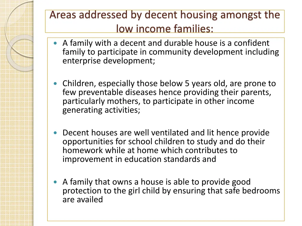 areas addressed by decent housing amongst