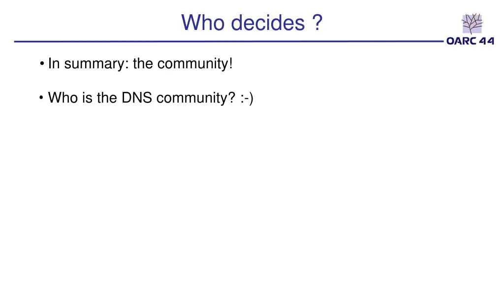 who decides