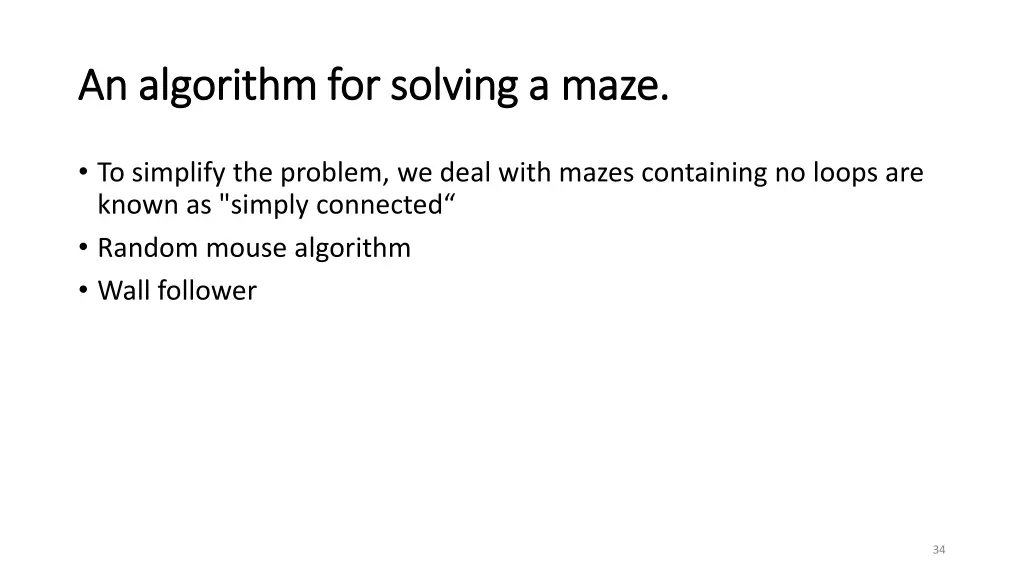 an algorithm for solving a maze an algorithm