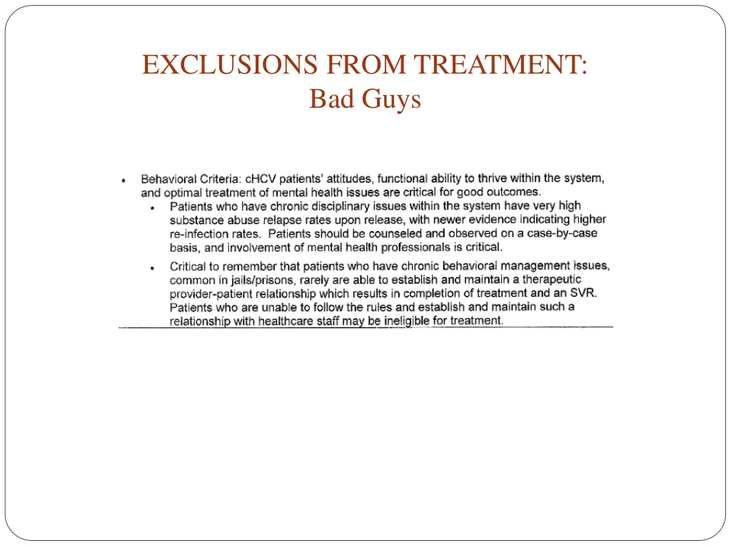 exclusions from treatment bad guys