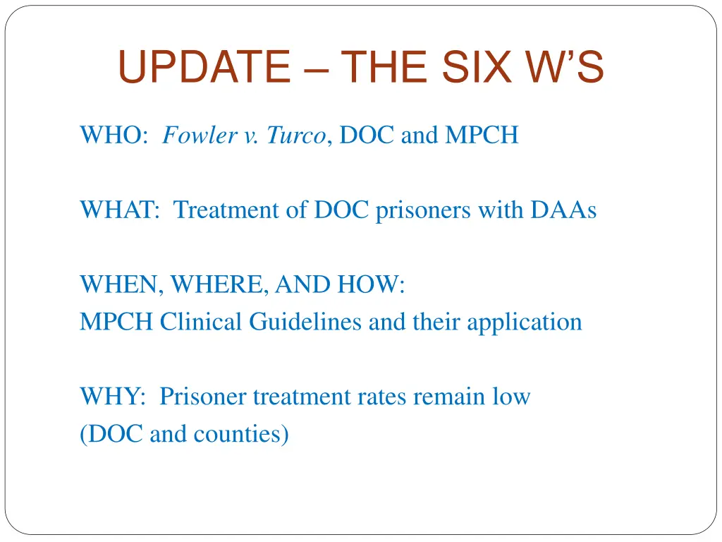 update the six w s