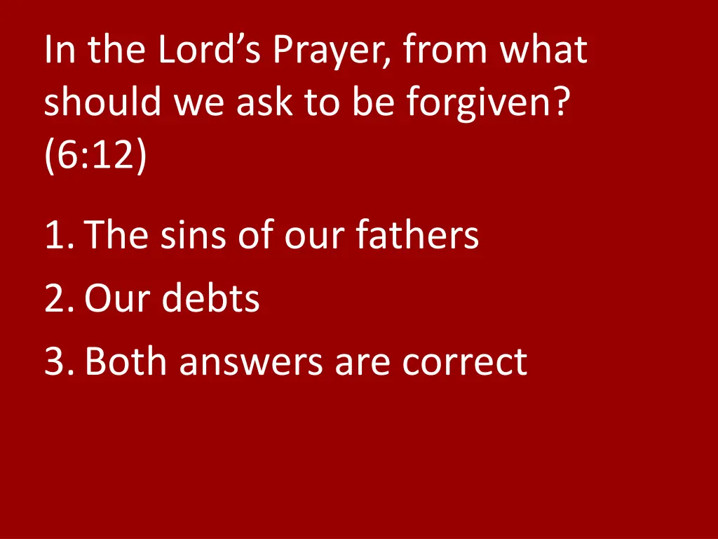 in the lord s prayer from what should