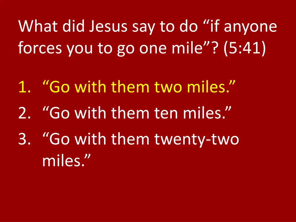what did jesus say to do if anyone forces 1