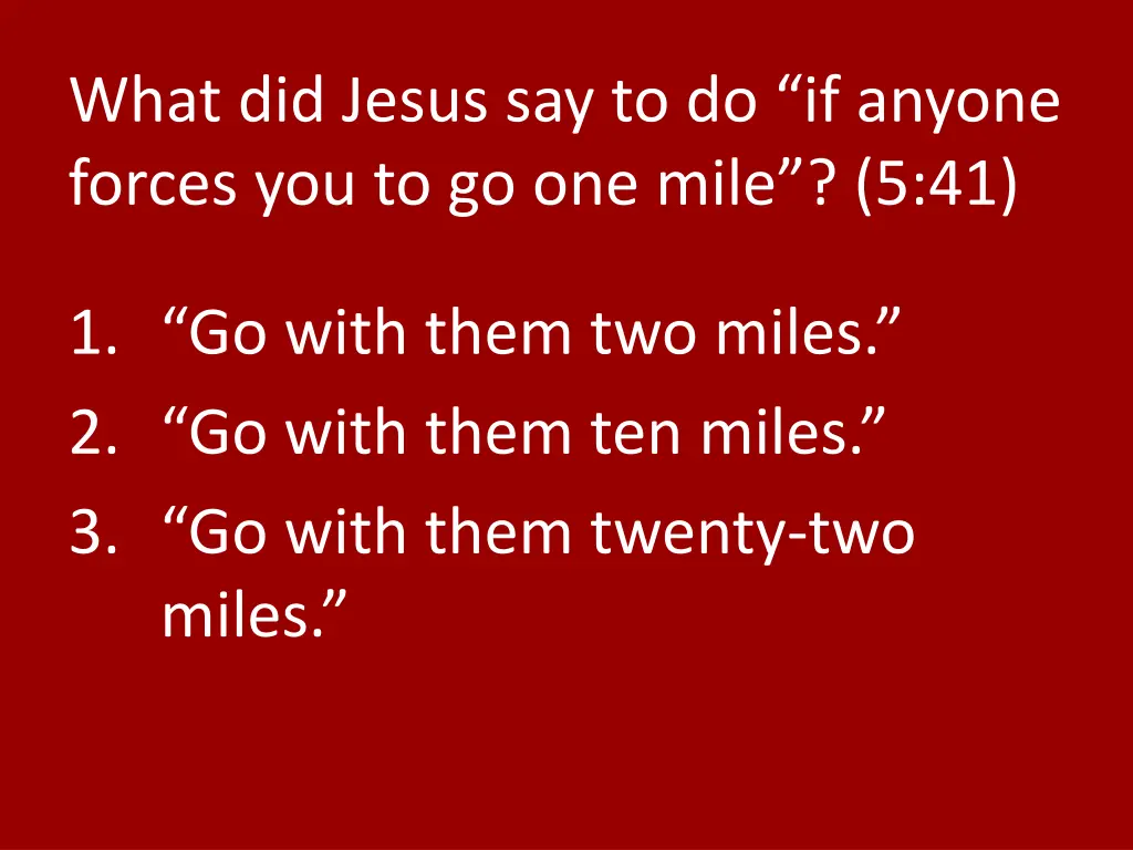 what did jesus say to do if anyone forces