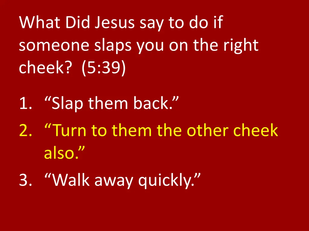 what did jesus say to do if someone slaps 1