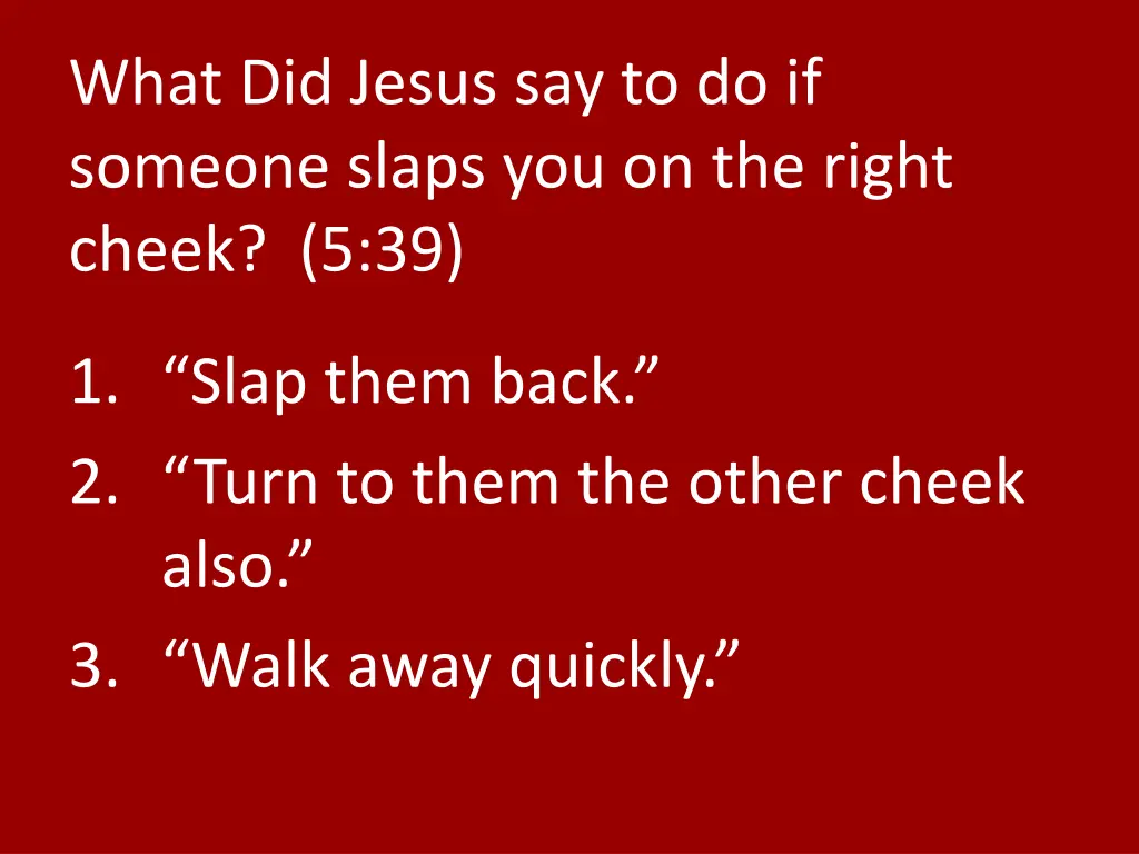 what did jesus say to do if someone slaps