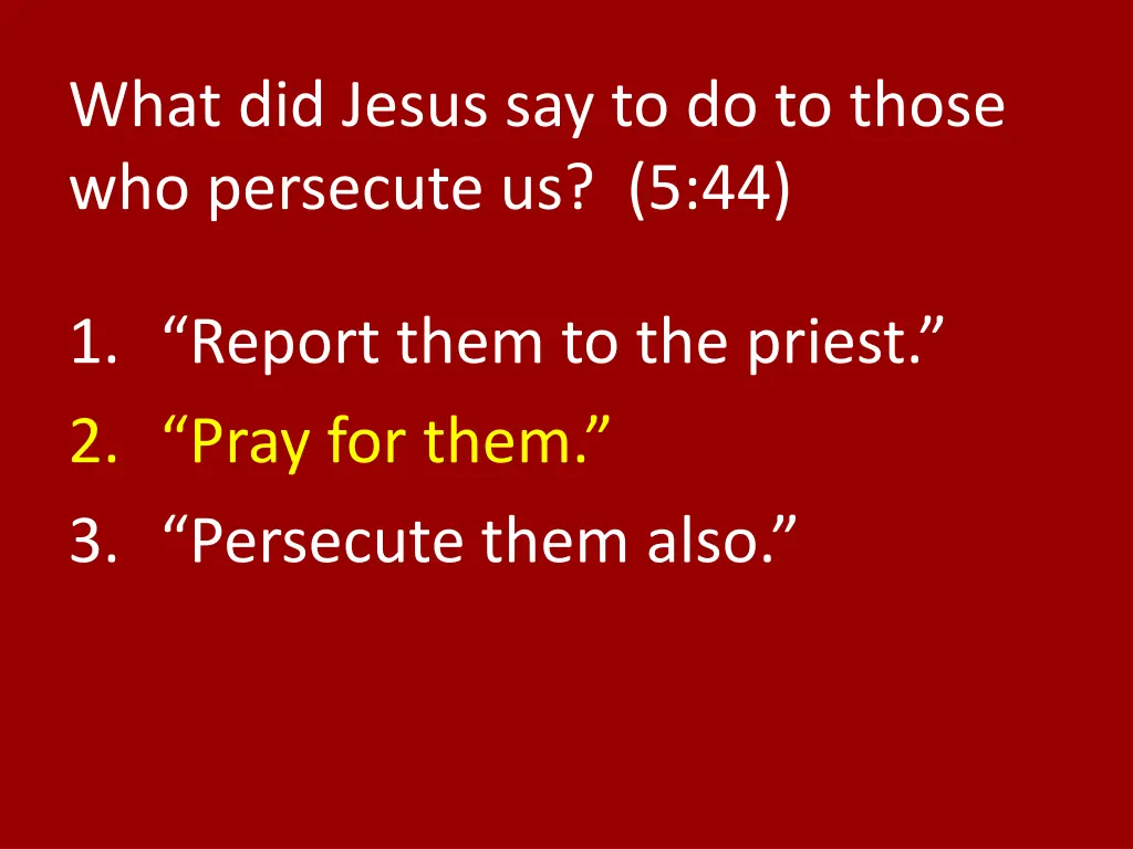 what did jesus say to do to those who persecute 1