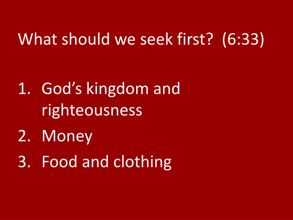 what should we seek first 6 33