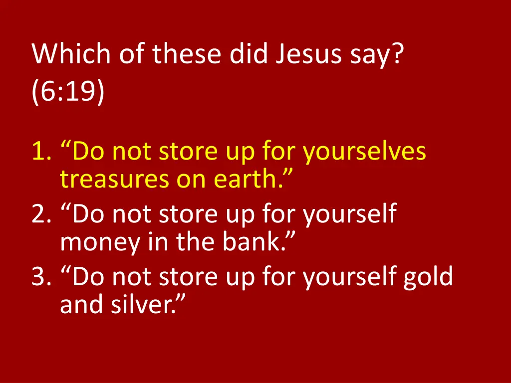 which of these did jesus say 6 19 1