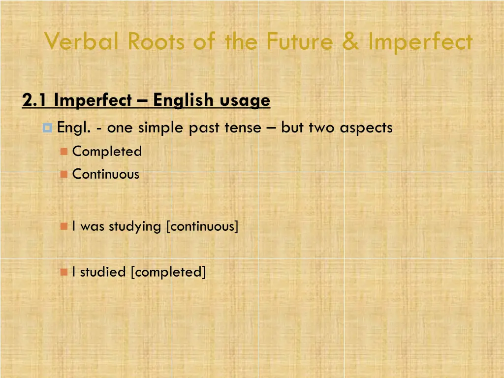 verbal roots of the future imperfect 11