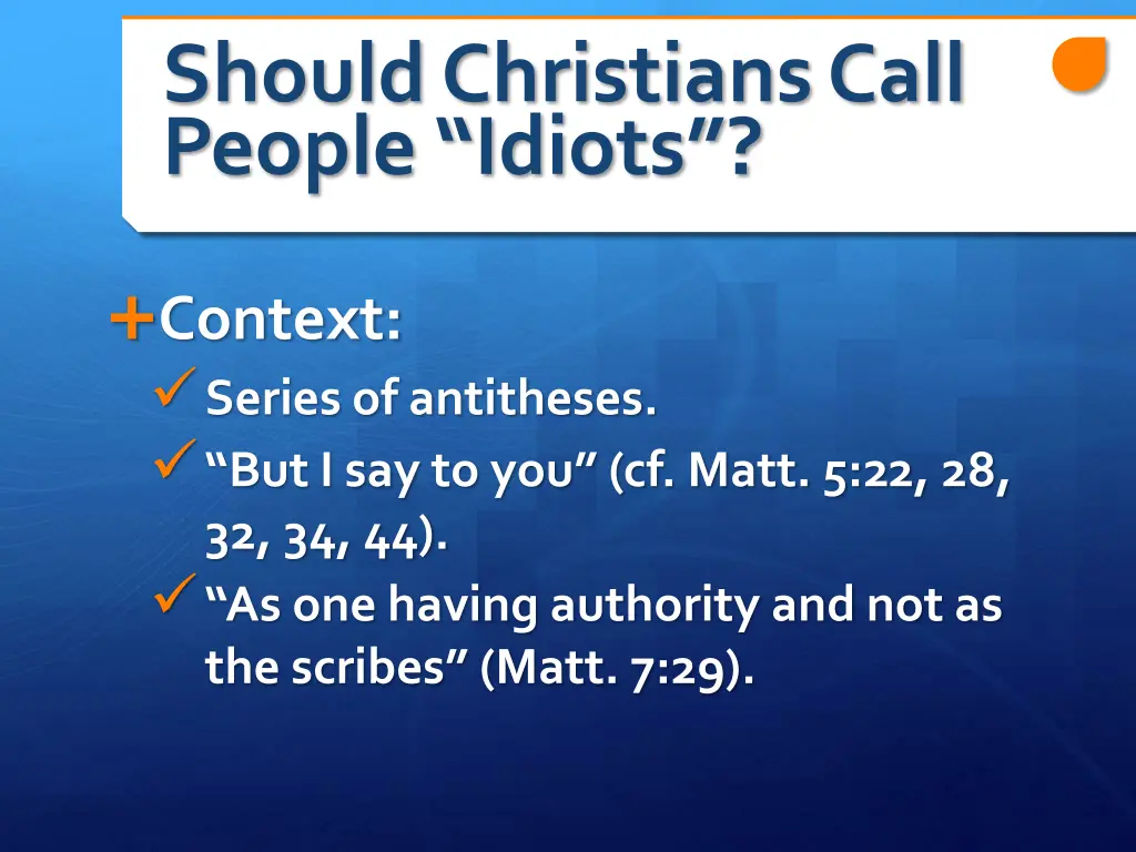 should christians call people idiots 1