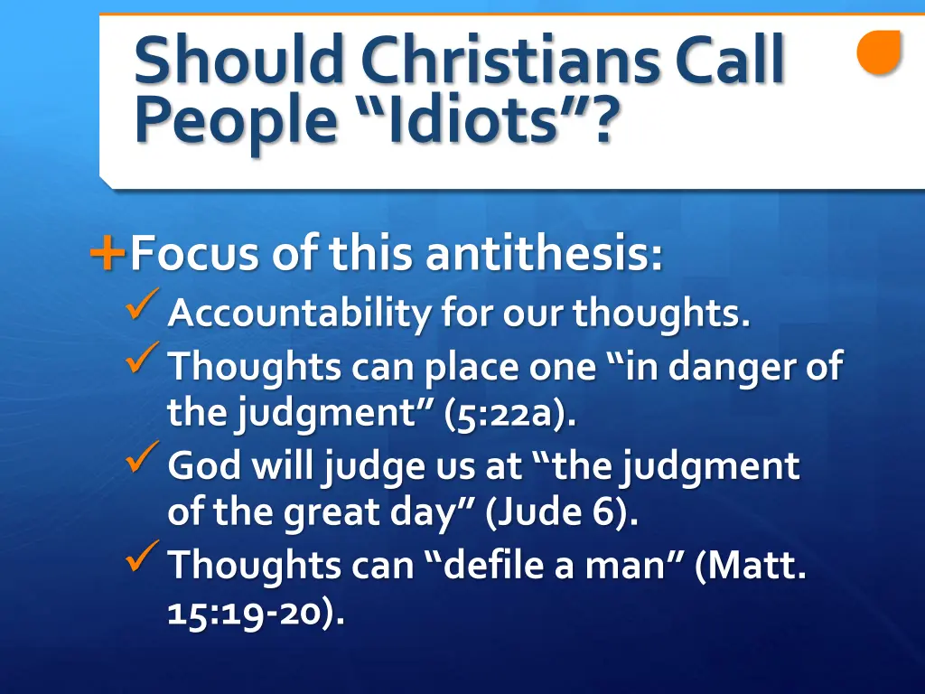 should christians call people idiots 2