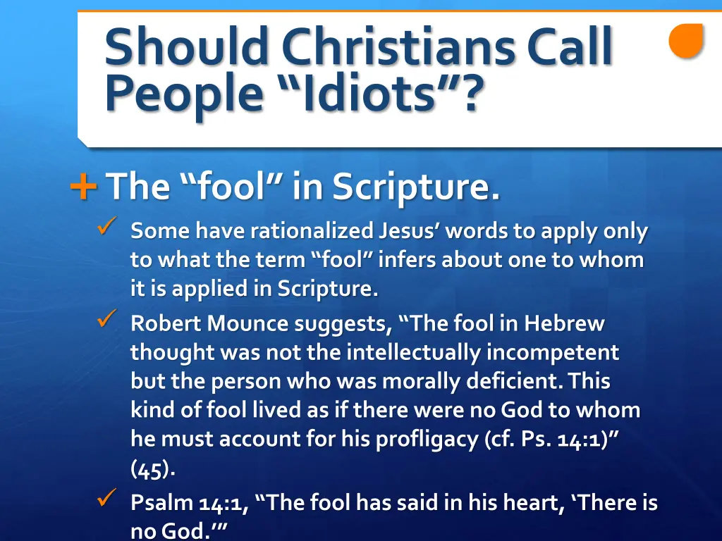 should christians call people idiots 8